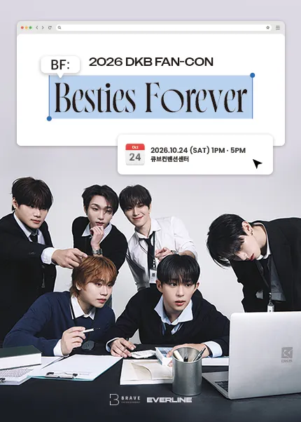 DKB FAN-CON, BF: Besties Forever